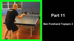 LTT11 - Learning table tennis part 11 - Ben's Forehand Topspin 2 thumbnail