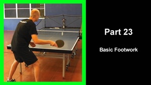 LTT23 - Learning table tennis part 23 - Basic Footwork thumbnail