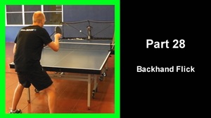 LTT28 - Learning table tennis part 28 - Backhand Flick thumbnail