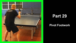 LTT29 - Learning table tennis part 29 - Pivot Footwork thumbnail