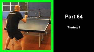 LTT64 - Learning table tennis part 64 - Timing 1 thumbnail