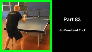 LTT83 - Learning table tennis part 83 - Hip Forehand Flick thumbnail