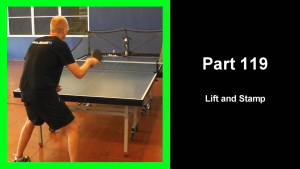 LTT119 - Learning table tennis part 119 - Lift and Stamp thumbnail